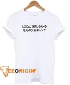Local Girl Gang Japanese T-shirt