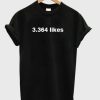 3.364 likes T shirt THD