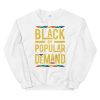 Black By Popular Demand Sweatshirt ch