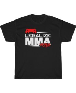 UFC MMA & Venum Legalization T-Shirt ch