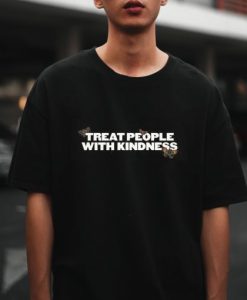Treat people with kindness T Shirt ch