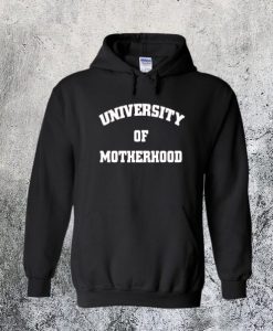 University of Motherhood Hoodie ch