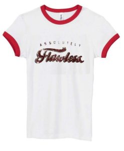 Absolutely Flawless Ringer T-Shirt ch
