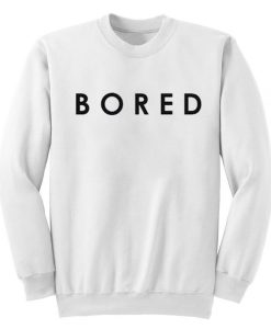 Bored Sweatshirt ch