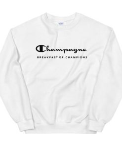 Champagne Breakfast Of Champions Meme Sweatshirt ch