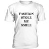 Fashion Stole My Smile T-shirt ch