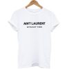 Ain’t Laurent Without Yves T-shirt ch