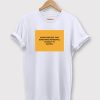 Always Believe That Something Wonderful is About To Happen T-shirt cho