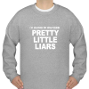 pretty-little-liars-i-039-d-rather-be-watching-SWEATSHIRT ch